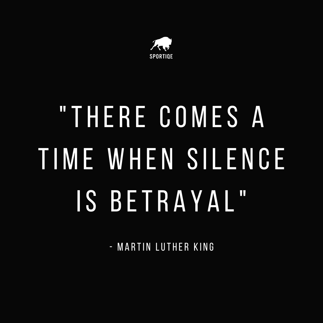 There Comes A Time When Silence Is Betrayal